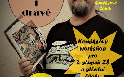 Komiksový workshop měl u žáků II.stupně vždycky úspěch. A to mě těší.